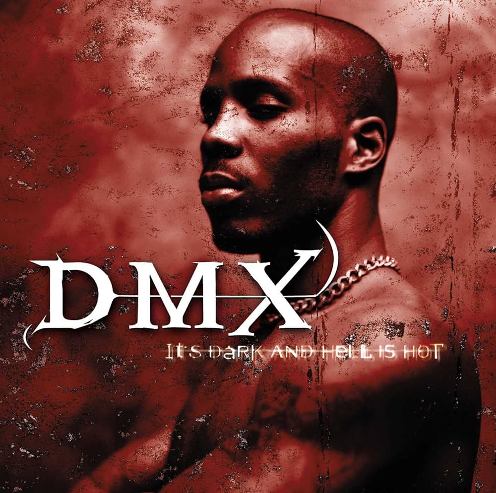 DMX - ITS DARK AND HELL IS HOT