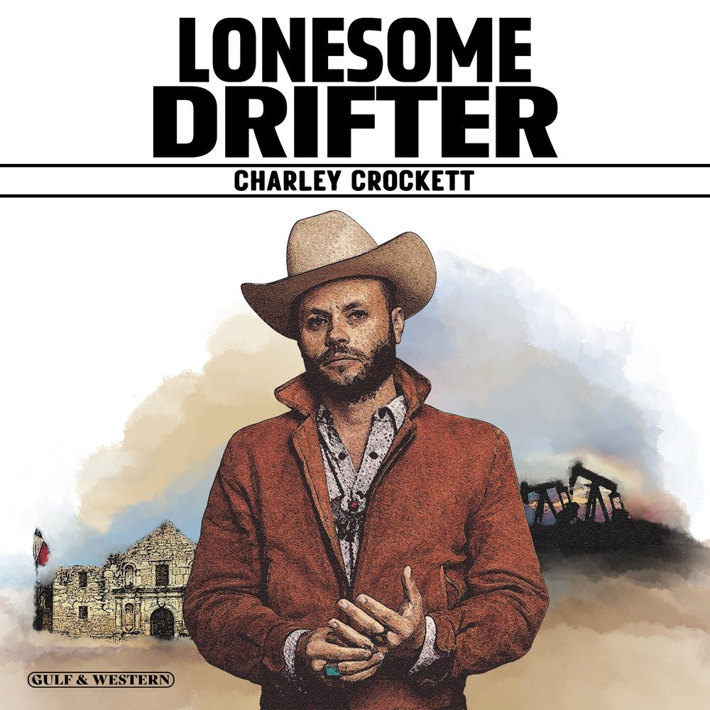 CHARLEY CROCKETT - LONESOME DRIFTER Vinyl LP