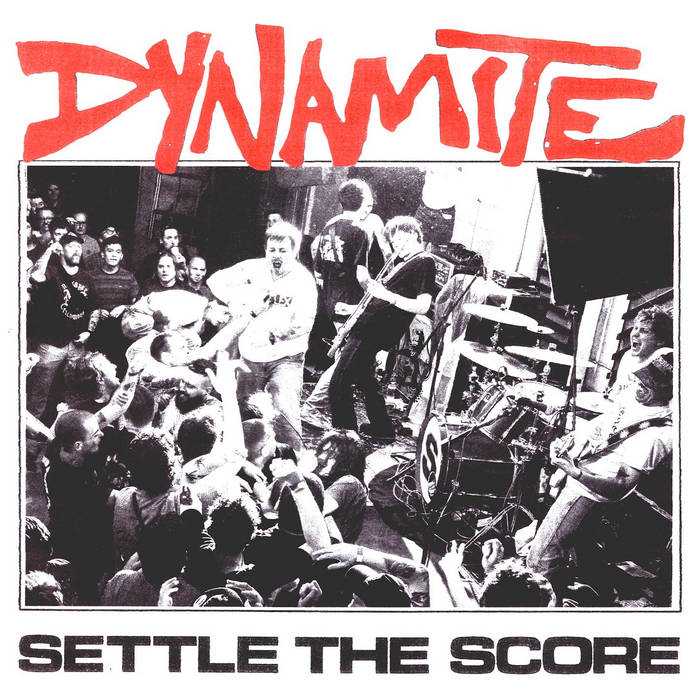 DYNAMITE - SETTLE THE SCORE