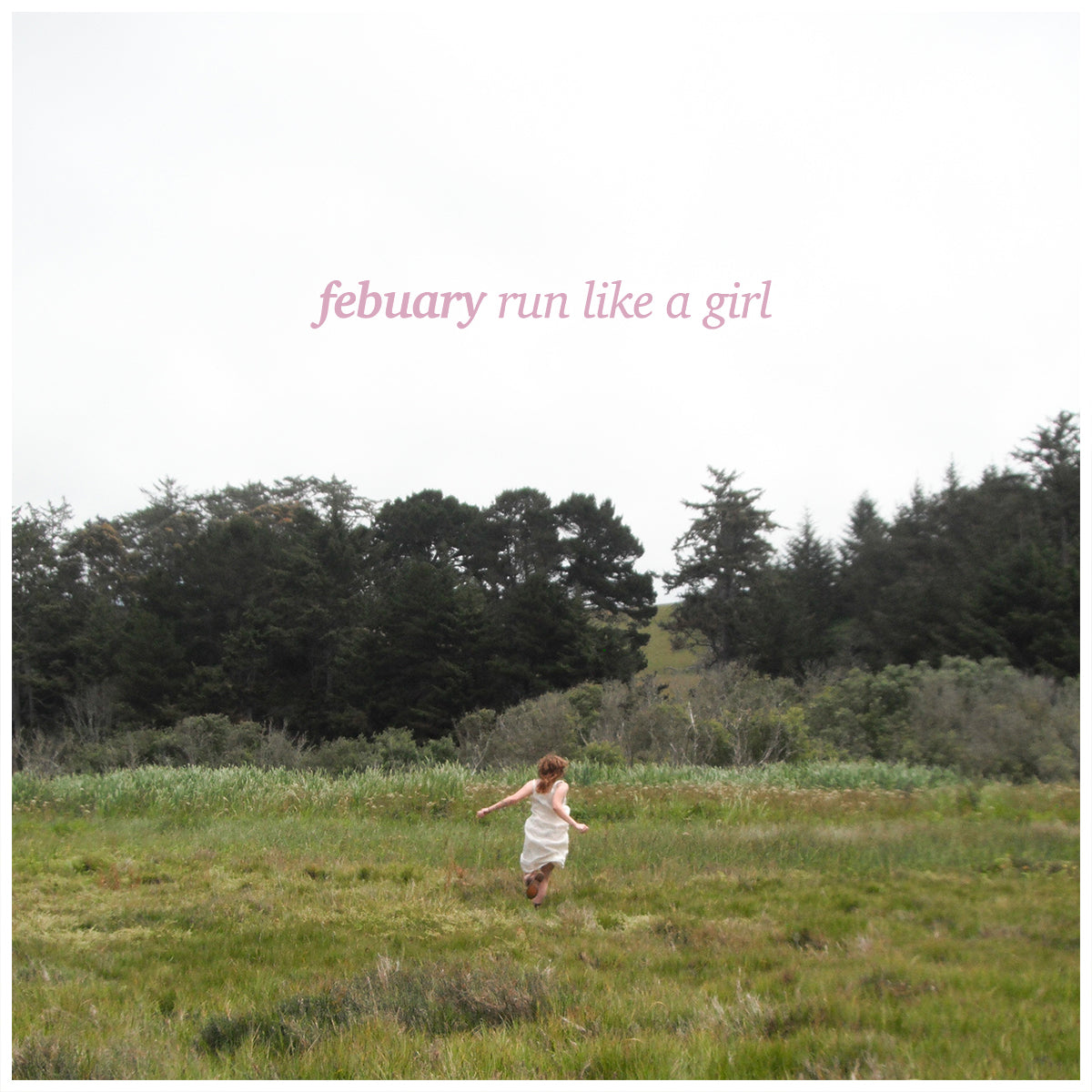 FEBUARY - RUN LIKE A GIRL