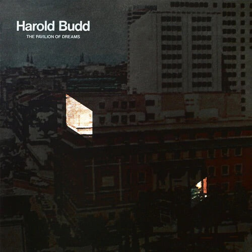 HAROLD BUDD - THE PAVILION OF DREAMS