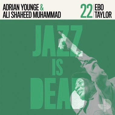 EBO TAYLOR - JAZZ IS DEAD 22 Vinyl LP