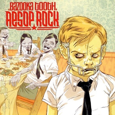 AESOP ROCK - BAZOOKA TOOTH